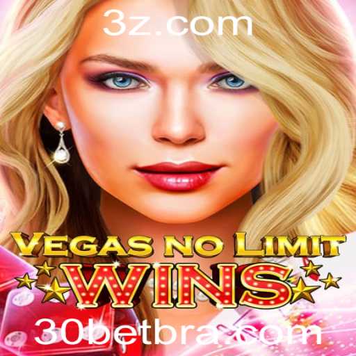 Descubra VegasNoLimitWins e a Estratégia 30 Bet